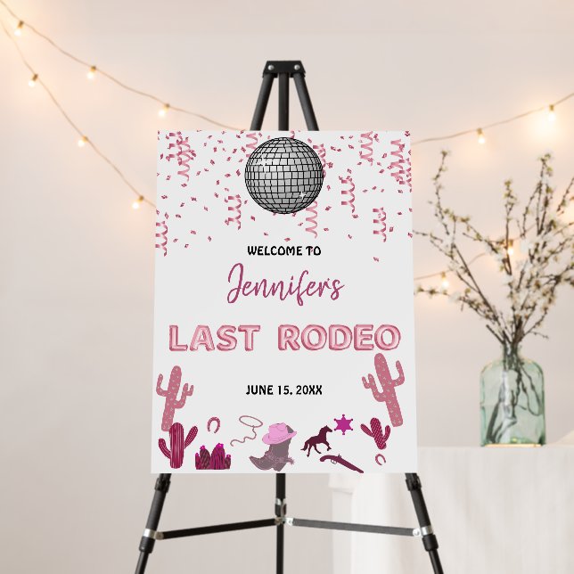Last Rodeo Cowgirl Bachelorette Party    Foam Board (In Situ (Stand))