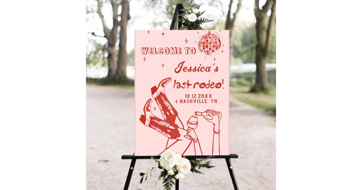 Last Rodeo Cowgirl Bachelorette Party Welcome Sign | Zazzle