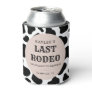 Last Rodeo Cowgirl Bachelorette Weekend Favors Can Cooler