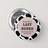 Last Rodeo Cowgirl Bachelorette Weekend Party Button (Front & Back)