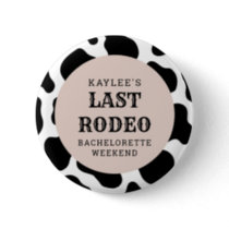 Last Rodeo Cowgirl Bachelorette Weekend Party Button