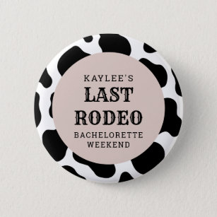 Last Rodeo Cowgirl Bachelorette Weekend Party Button