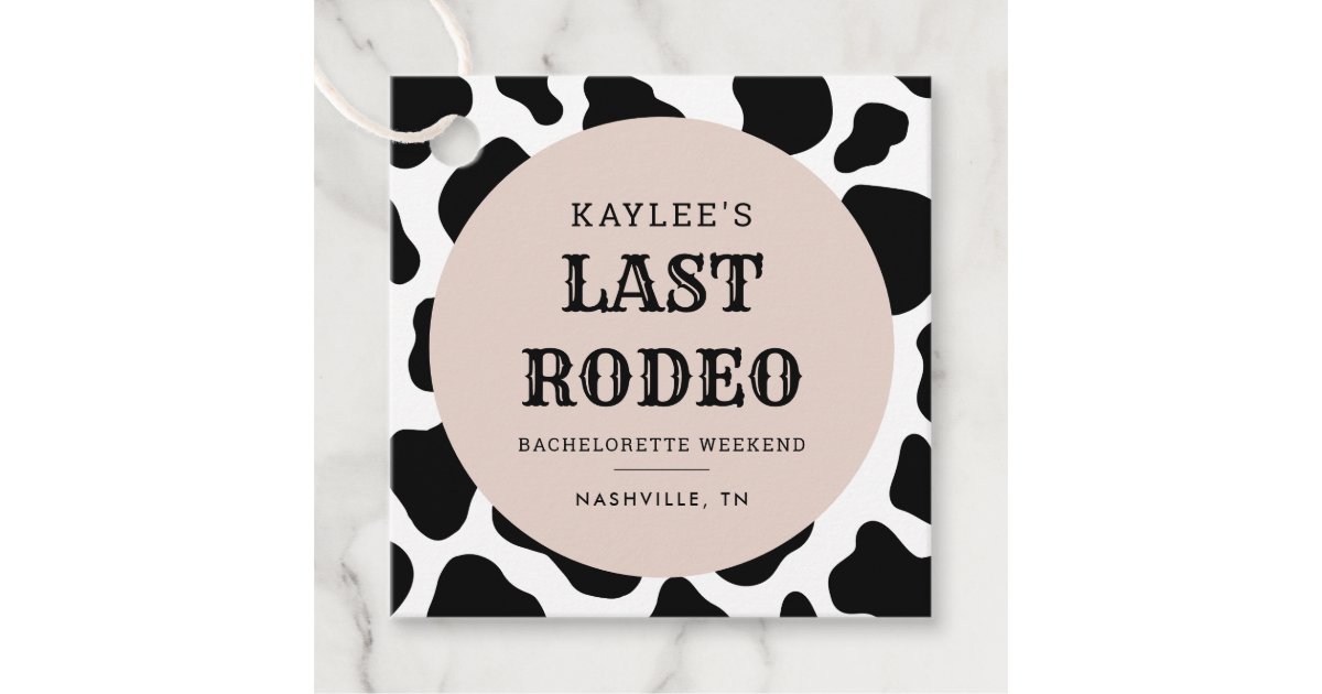 Last Rodeo Cowgirl Bachelorette Weekend Party Favor Tags | Zazzle