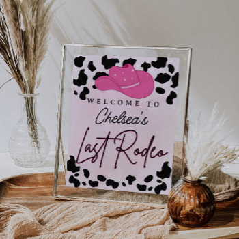 Last Rodeo Cowgirl Bridal Shower Bachelorette Sign by YourMainEvent at Zazzle
