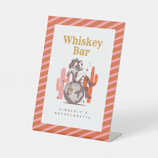 Last Rodeo Cowgirl Whiskey Bar Bachelorette Party  Pedestal Sign (Front)