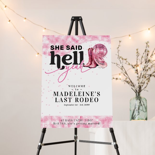 Last Rodeo Hell Yeah Cowgirl Bachelorette Itinerar Foam Board (In Situ (Stand))