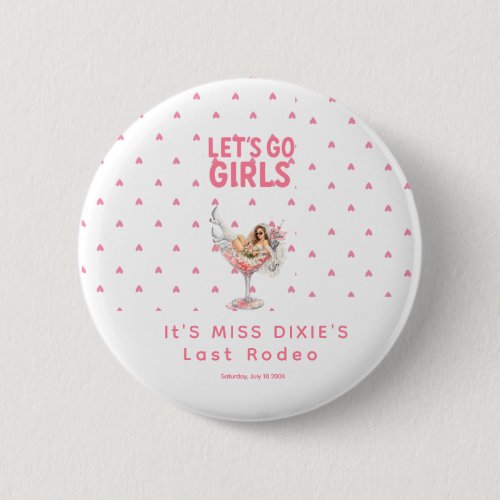 Last Rodeo Viral Classic Bachelorette Week party Button