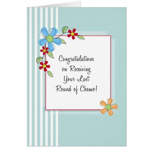 Last Round of Chemo Congratulations Card