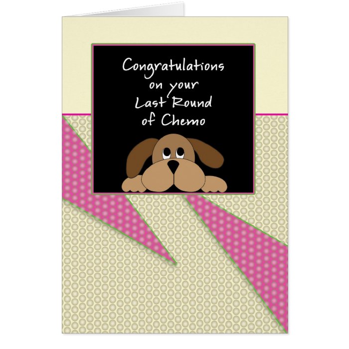 Last Round of Chemo Congratulations Card Dog