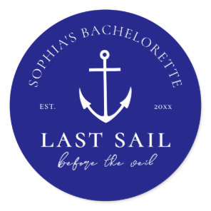 Last Sail Before The Veil Bachelorette Party Blue Classic Round Sticker