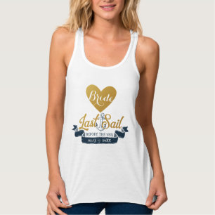 Last Sail Before The Veil Bachelorette Party Name Tank Top