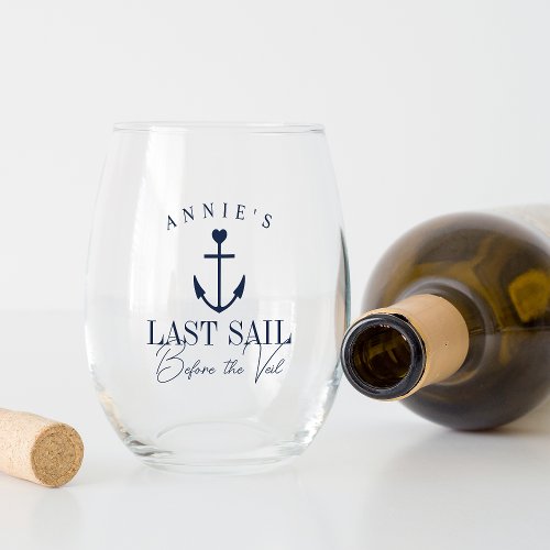 Last Sail Before the Veil Bachelorette Party Stemless Wine Glass
