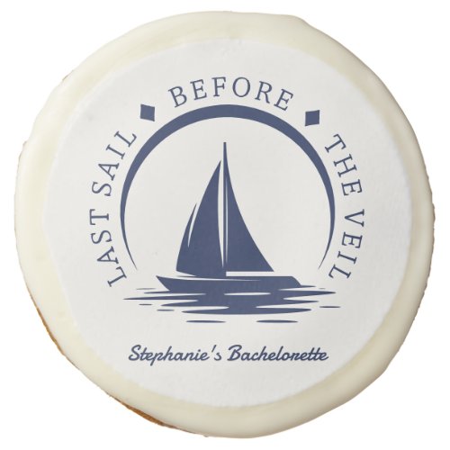 Last Sail Before the Veil Bachelorette Party Sugar Cookie