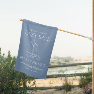 Last Sail Before The Veil Bachelorette Weekend House Flag