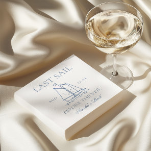 Last Sail Before The Veil Bachelorette Weekend Napkins
