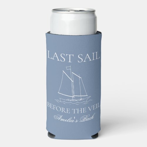 Last Sail Before The Veil Bachelorette Weekend Seltzer Can Cooler