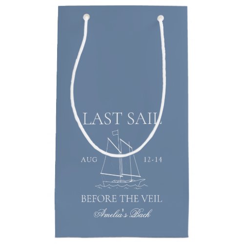 Last Sail Before The Veil Bachelorette Weekend Small Gift Bag