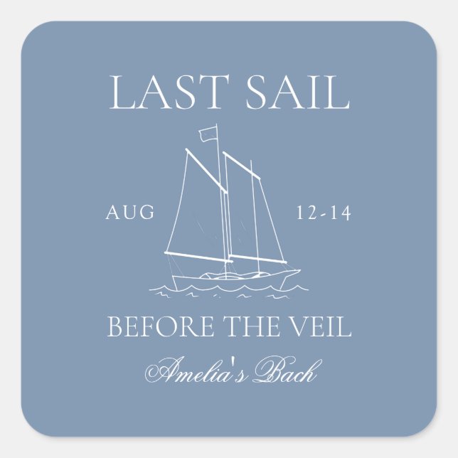 Last Sail Before The Veil Bachelorette Weekend Square Sticker (Front)