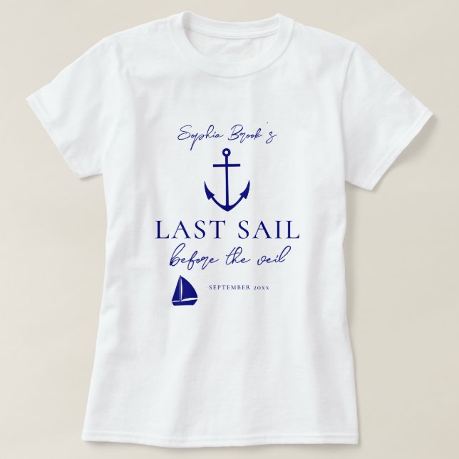 Last Sail Before The Veil Bachelorette Weekend Tan T-Shirt (Design Front)