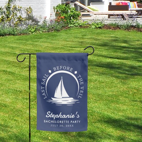 Last Sail Before the Veil Blue Bachelorette Party Garden Flag