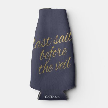 Last Sail Before The Veil Bottle Cooler by PrettyAndPostal at Zazzle