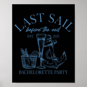 Last Sail Before The Veil Bride Squad Nautical Bac Poster