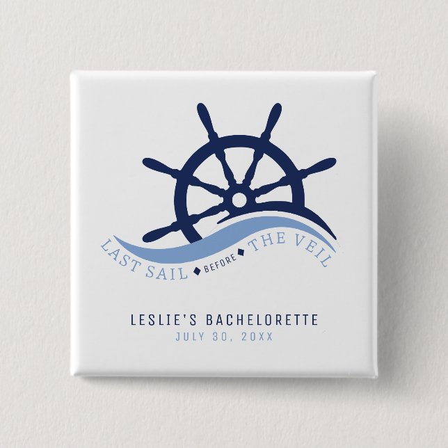 Last Sail Before the Veil Helm Bachelorette Party Button (Front)