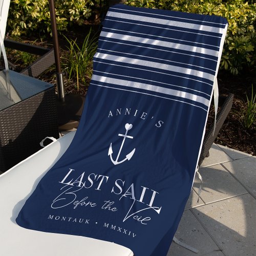 Last Sail Before the Veil Nautical Bachelorette Beach Towel