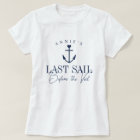 Last Sail Before the Veil Nautical Bachelorette