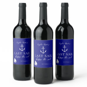 Last Sail Before The Veil Nautical Bachelorette Wine Label