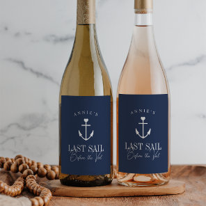 Last Sail Before the Veil Nautical Bachelorette Wine Label