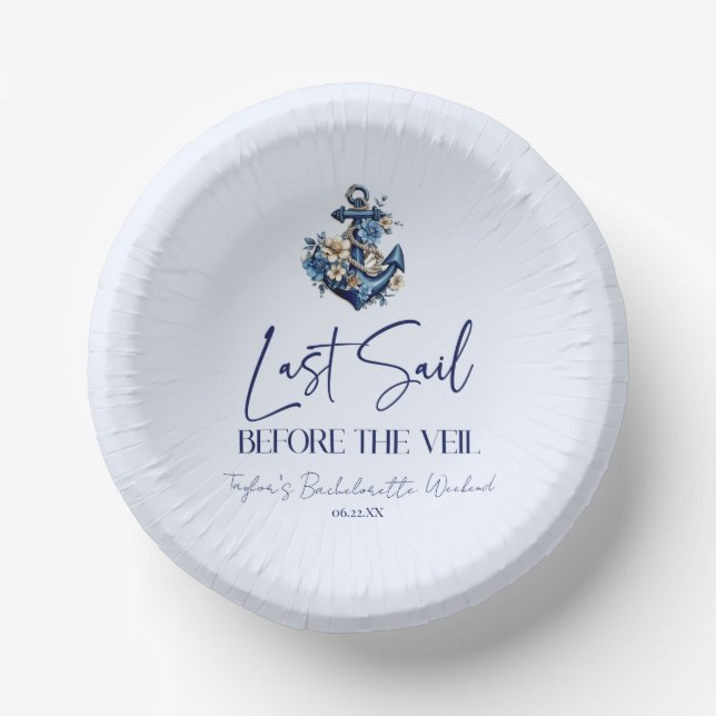 Last Sail Before Veil Bachelorette Weekend Party Paper Bowls (Front)