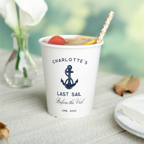 Last Sail Before Veil Nautical Anchor Bachelorette Paper Cups