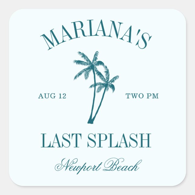 Last Splash Blue Teal Palms Bachelorette Square Sticker (Front)