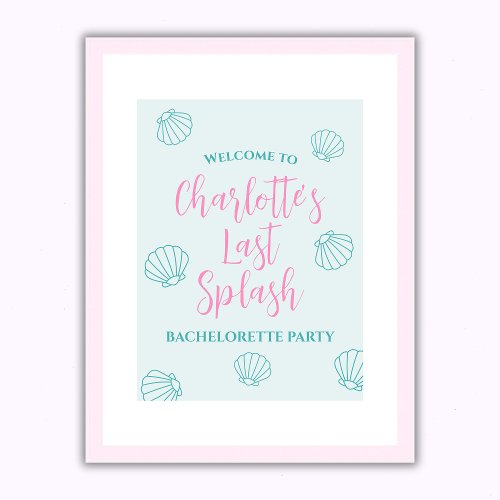 Last Splash Seashell Beach Bachelorette Welcome Poster