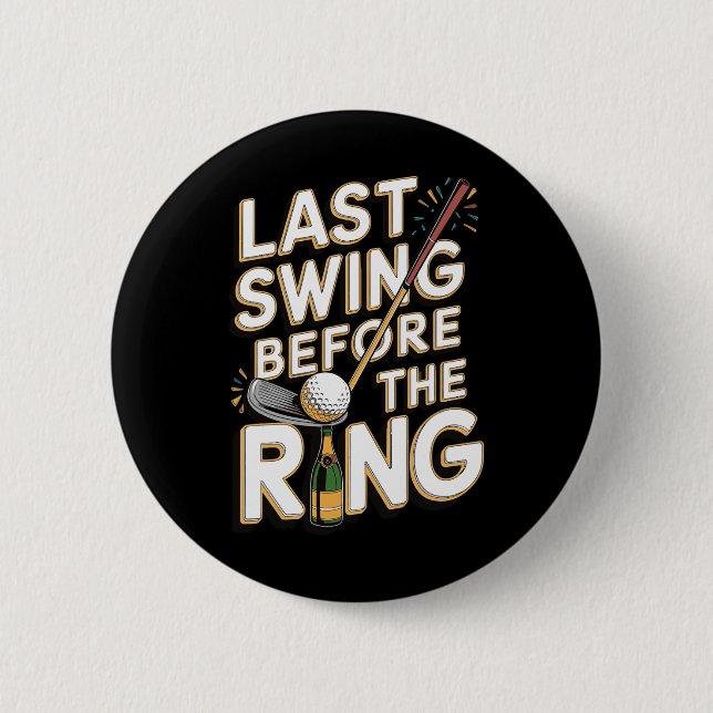 Last Swing Before The Ring 1  Button (Front)