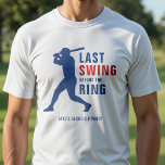 Last Swing Before the Ring Baseball Bachelor Party T-Shirt<br><div class="desc">Step up to the plate with this last swing before the ring bachelor party shirt.  Designed in classic red white and blue,  with a baseball player,  it's perfect for sports fans. Personalize it with the groom's name for a custom keepsake that is sure to be a home run.</div>