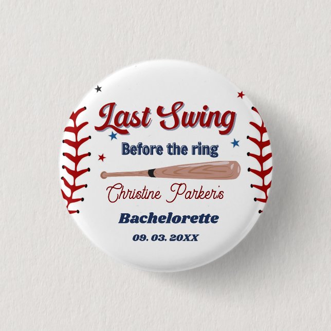 Last Swing before the ring Baseball  Bachelorette Button (Front)
