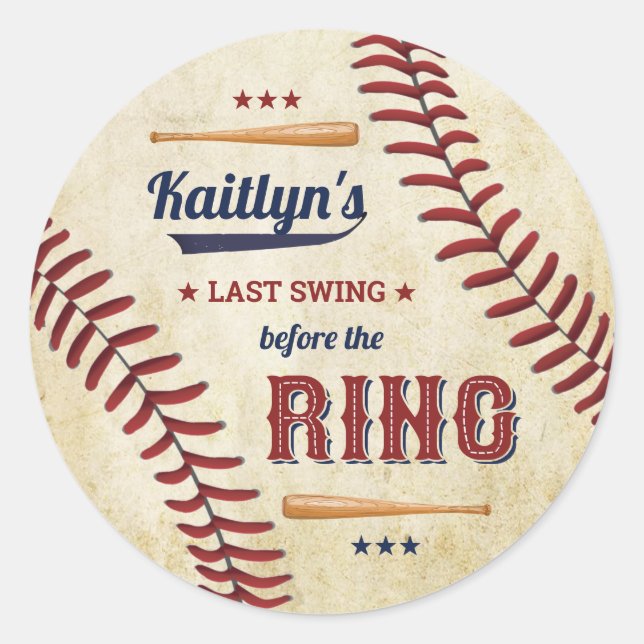 Last Swing Before The Ring! Baseball Bachelorette Classic Round Sticker (Front)