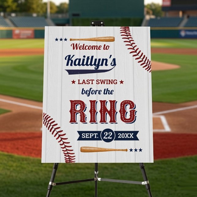 Last Swing Before The Ring! Baseball Bachelorette Foam Board (Creator Uploaded)