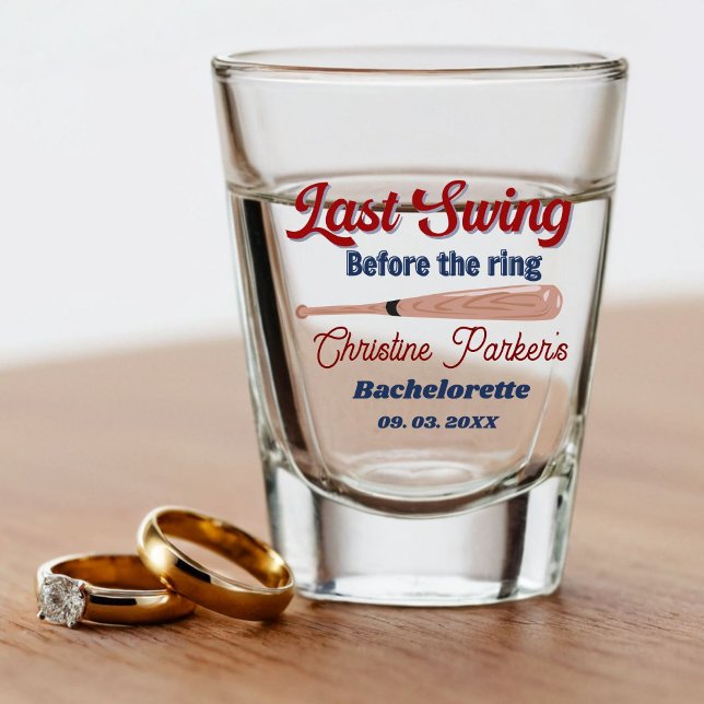 Last Swing before the ring Baseball  Bachelorette Shot Glass (Creator Uploaded)