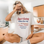 Last Swing before the ring Baseball  Bachelorette T-Shirt<br><div class="desc">Step up to the plate and celebrate in style with our Last Swing Before the Ring Baseball Bachelorette  shirts! Perfect for sports-loving brides-to-be,  charming baseball graphics,  and customizable text for the bride’s name and event date.</div>