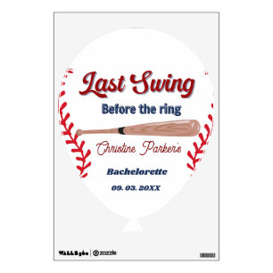 Last Swing before the ring Baseball  Bachelorette Wall Decal