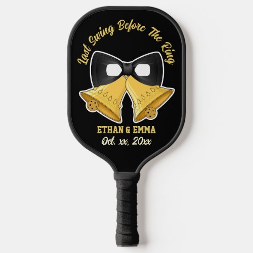 Last Swing Before the Ring Black and Gold Wedding Pickleball Paddle