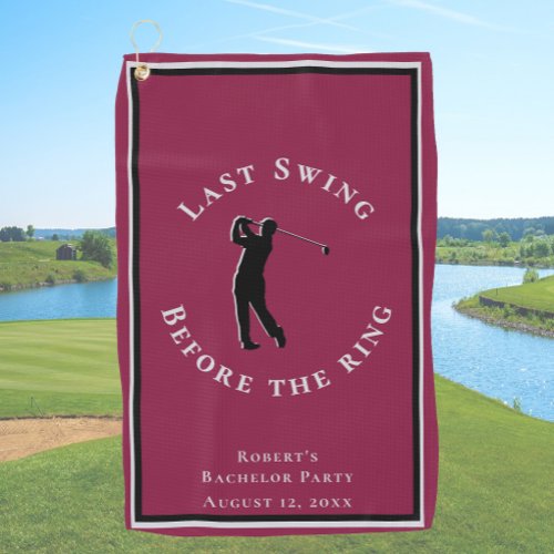 Last Swing Before The Ring Burgundy Bachelor Party Golf Towel
