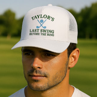 Last Swing Before The Ring Golf Bachelor Trucker Hat