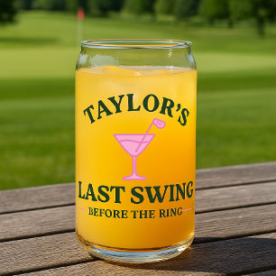 Last Swing Before The Ring Golf Bachelorette Can Glass