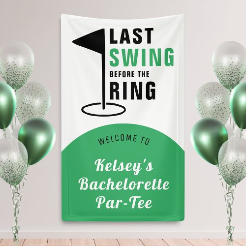 Last Swing Before the Ring Golf Bachelorette Party Banner