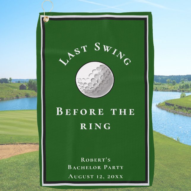 Last Swing Before The Ring Green Bachelor Party Golf Towel (Creator Uploaded)