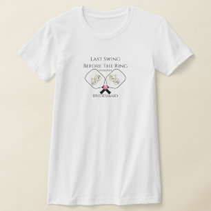 Last Swing Before the Ring Pickleball Wedding Pink T-Shirt